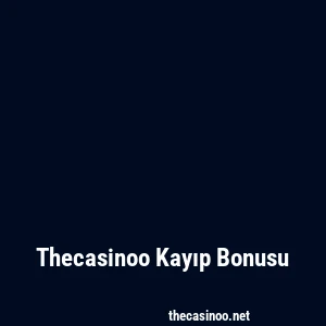 Thecasinoo Kayıp Bonusu